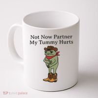 Not Now Partner My Tummy Hurts Funny Frog Coffee Mug thumb 0