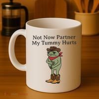 Not Now Partner My Tummy Hurts Funny Frog Coffee Mug thumb 4