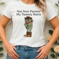 Not Now Partner My Tummy Hurts Funny Frog Women's T-Shirt thumb 2