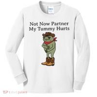 Not Now Partner My Tummy Hurts Funny Frog Kids Long Sleeve Shirt thumb 0