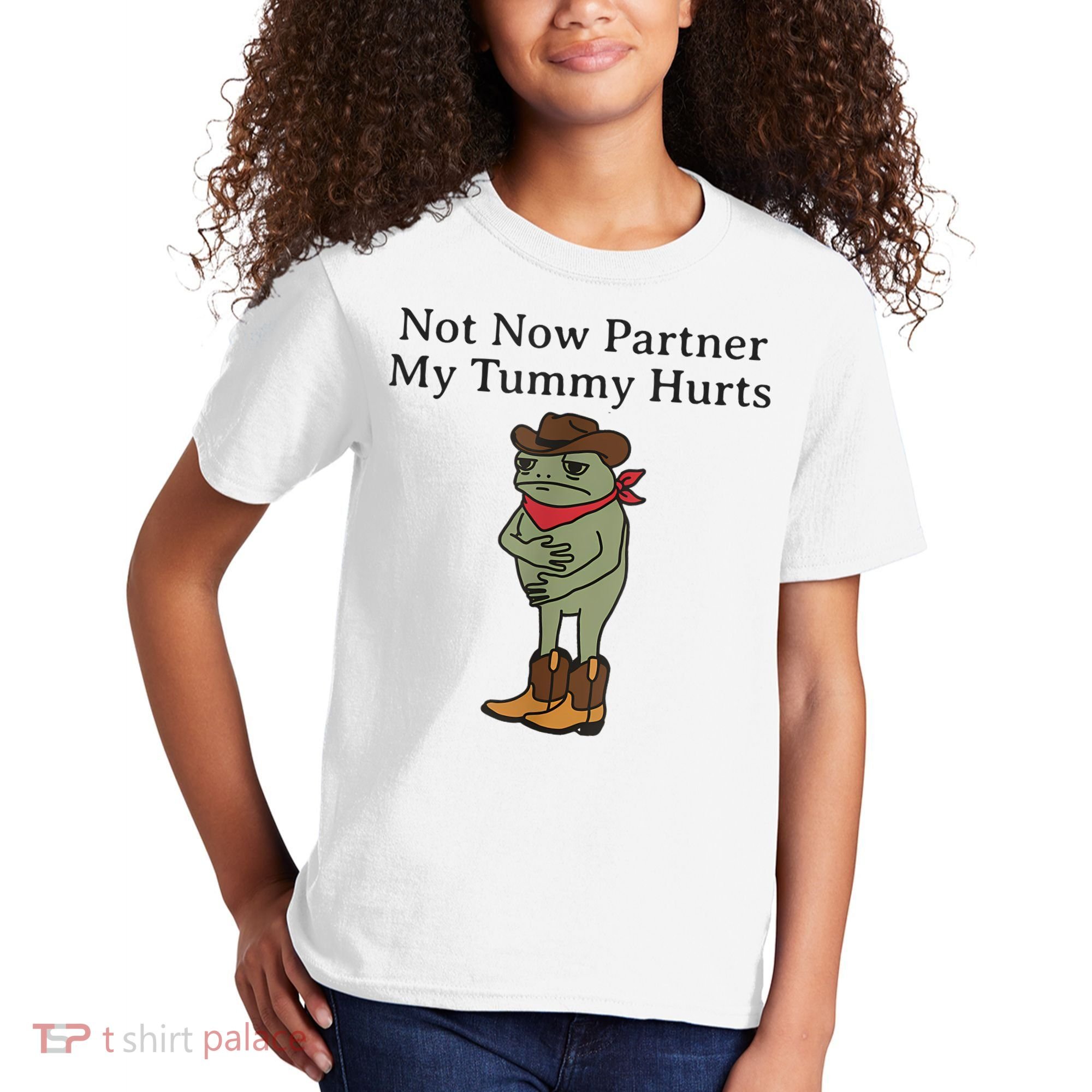 Not Now Partner My Tummy Hurts Funny Frog Kids T-Shirt