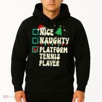 Nice Naughty Platform Tennis Player Xmas List Santa Claus Hoodie thumb 2
