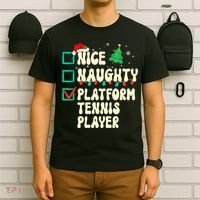 Nice Naughty Platform Tennis Player Xmas List Santa Claus T-Shirt thumb 6