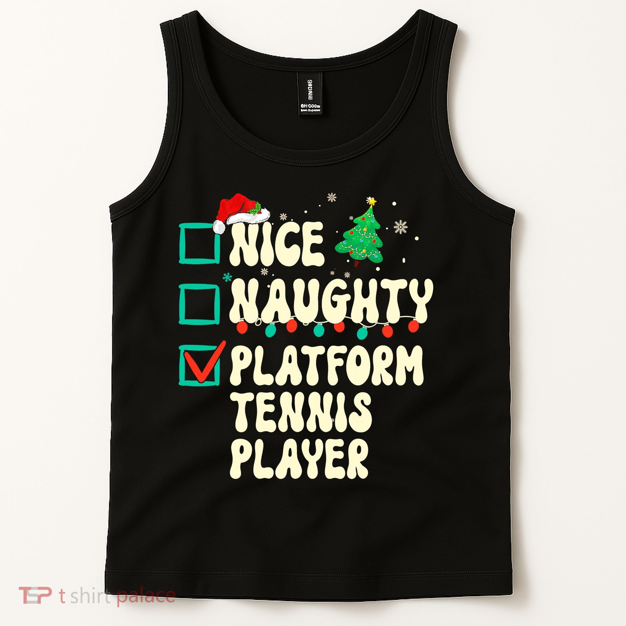 Nice Naughty Platform Tennis Player Xmas List Santa Claus Tank Top