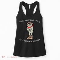 Not Now Partner My Tummy Hurts Women's Tank Top thumb 0