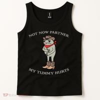 Not Now Partner My Tummy Hurts Tank Top thumb 2