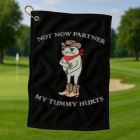 Not Now Partner My Tummy Hurts Golf Towel thumb 1