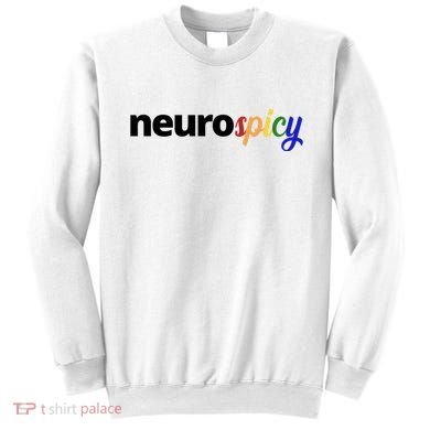 Neurospicy Neurodivergent Pride Autism Sweatshirt