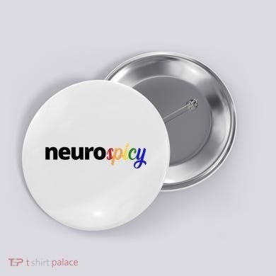 Neurospicy Neurodivergent Pride Autism Button