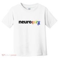 Neurospicy Neurodivergent Pride Autism Toddler T-Shirt thumb 0