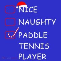 Nice Naughtly Paddle Tennis Player Xmas Tennis Coach Sports Gift T-Shirt thumb 7