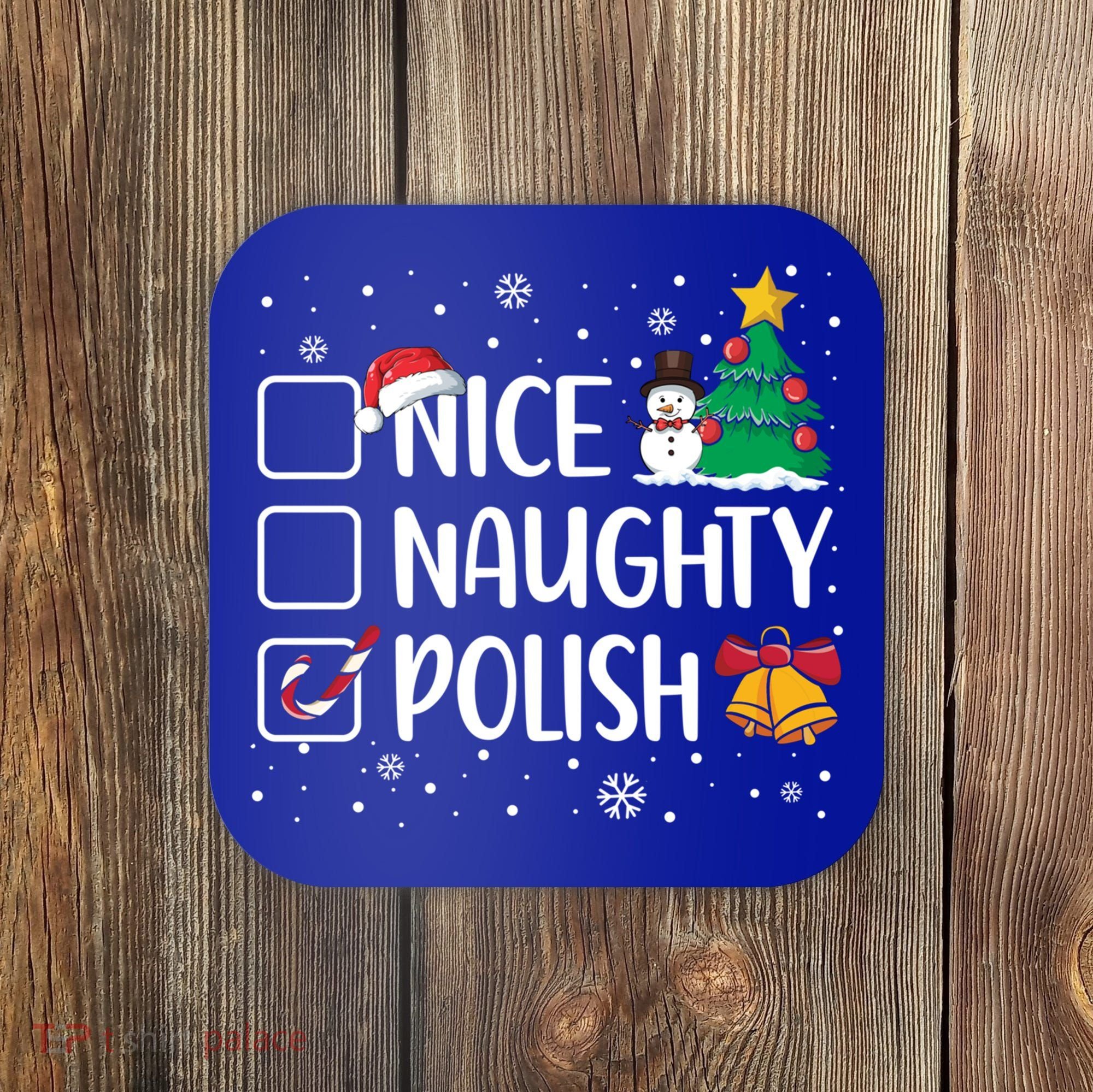 Naughty Nice Polish Gift Santa Hat Poland Christmas Gift Coaster