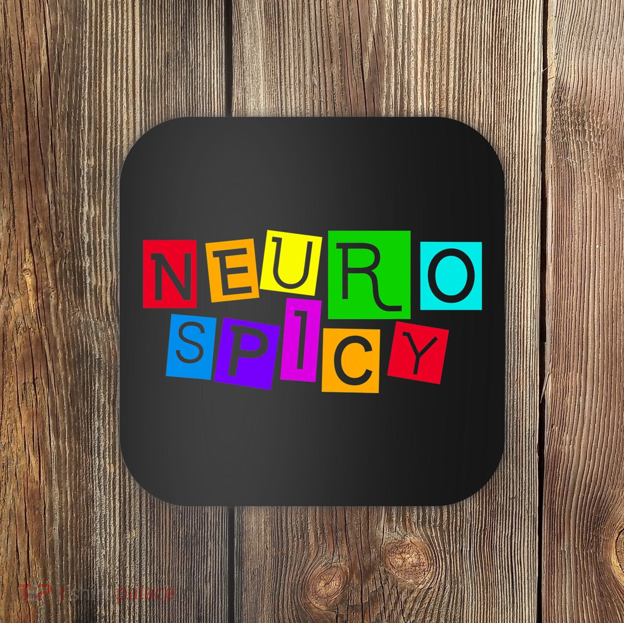 Neurospicy Neuro Spicy Neurodiversity Neurodivergent Coaster