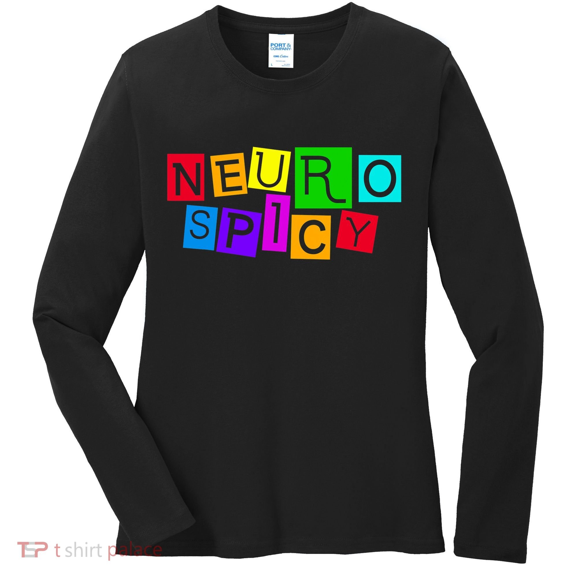 Neurospicy Neuro Spicy Neurodiversity Neurodivergent Women's Long Sleeve Shirt