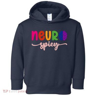 Neurospicy Neuro Spicy Neurotypical Neurodiversity Adhd Toddler Hoodie