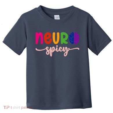 Neurospicy Neuro Spicy Neurotypical Neurodiversity Adhd Toddler T-Shirt