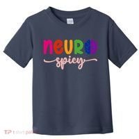 Neurospicy Neuro Spicy Neurotypical Neurodiversity Adhd Toddler T-Shirt thumb 0