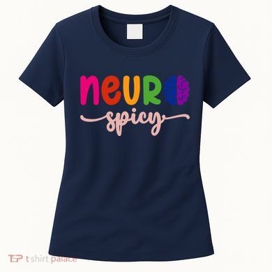 Neurospicy Neuro Spicy Neurotypical Neurodiversity Adhd Women's T-Shirt