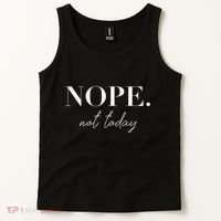 Nope Not Today Tank Top thumb 2