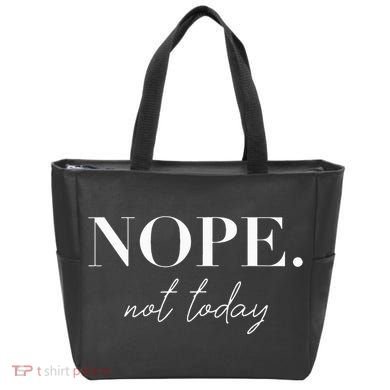Nope Not Today Tote Bag