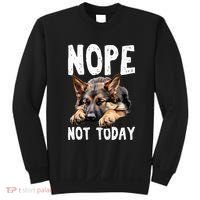 Nope Not Today Lazy Dog Funny German Shepherd Sweatshirt thumb 0