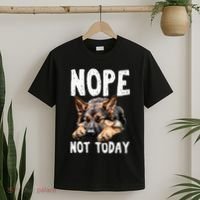 Nope Not Today Lazy Dog Funny German Shepherd T-Shirt thumb 2
