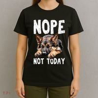 Nope Not Today Lazy Dog Funny German Shepherd T-Shirt thumb 4