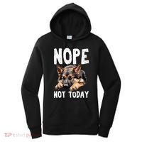 Nope Not Today Lazy Dog Funny German Shepherd Women's Hoodie thumb 0