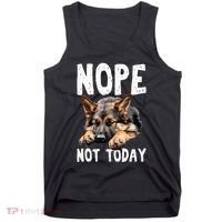 Nope Not Today Lazy Dog Funny German Shepherd Tank Top thumb 0