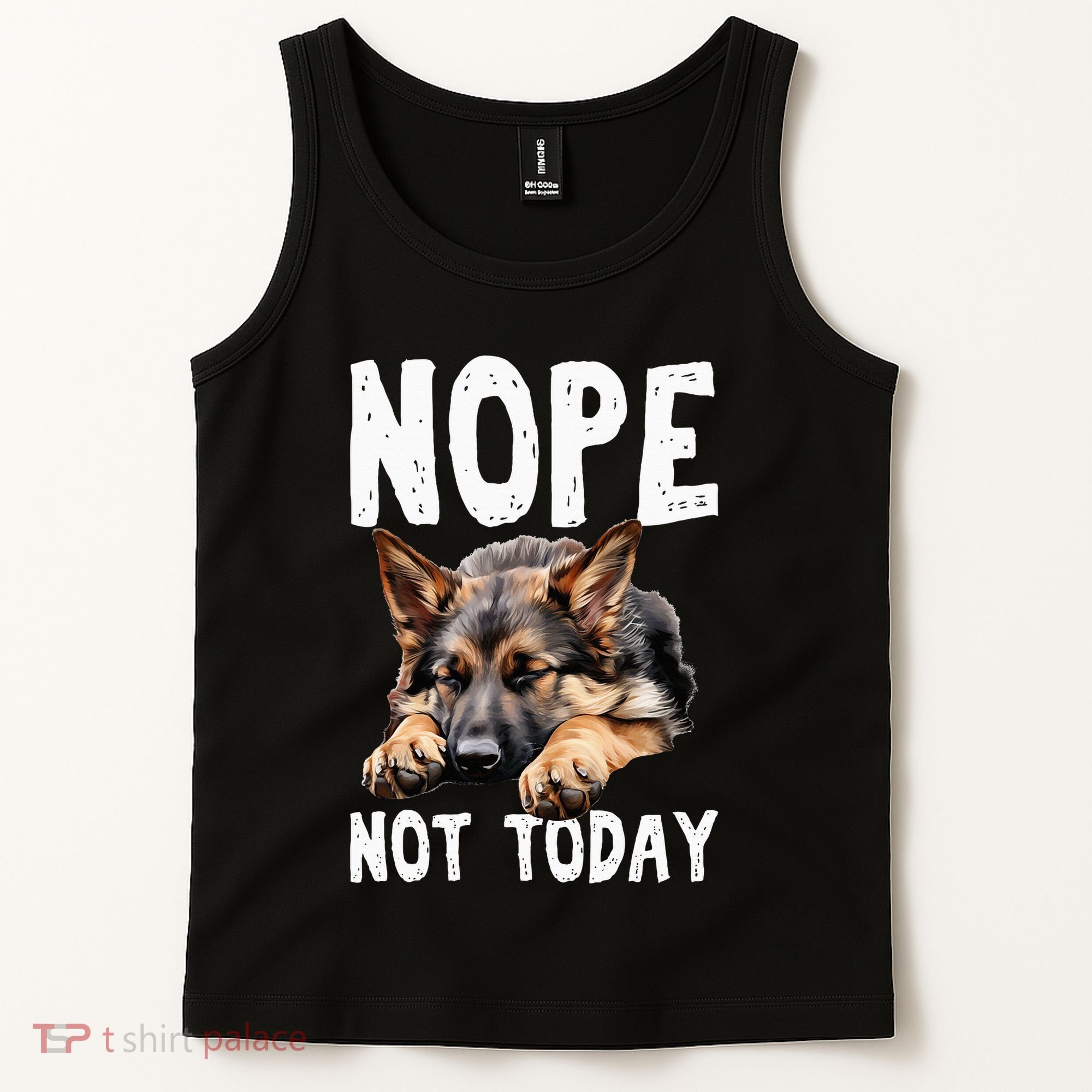 Nope Not Today Lazy Dog Funny German Shepherd Tank Top