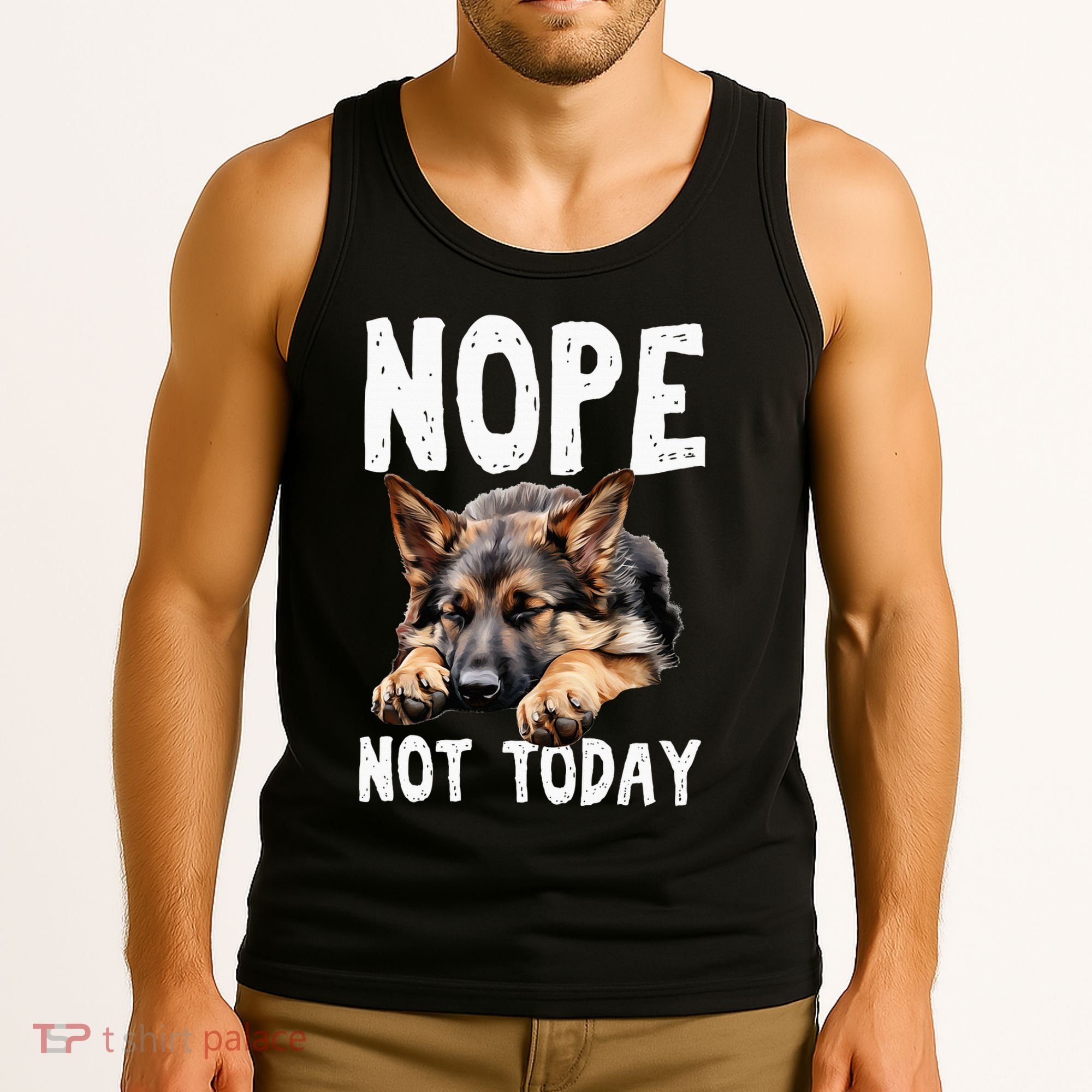 Nope Not Today Lazy Dog Funny German Shepherd Tank Top
