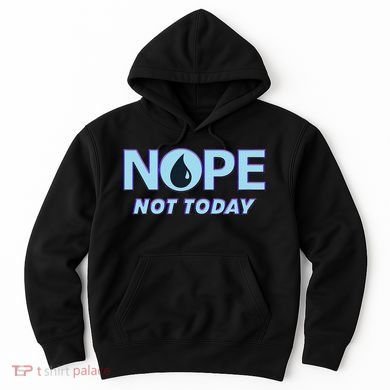 Nope Not Today Magic Tcg Blue Funny Hoodie