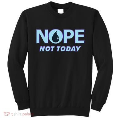 Nope Not Today Magic Tcg Blue Funny Sweatshirt
