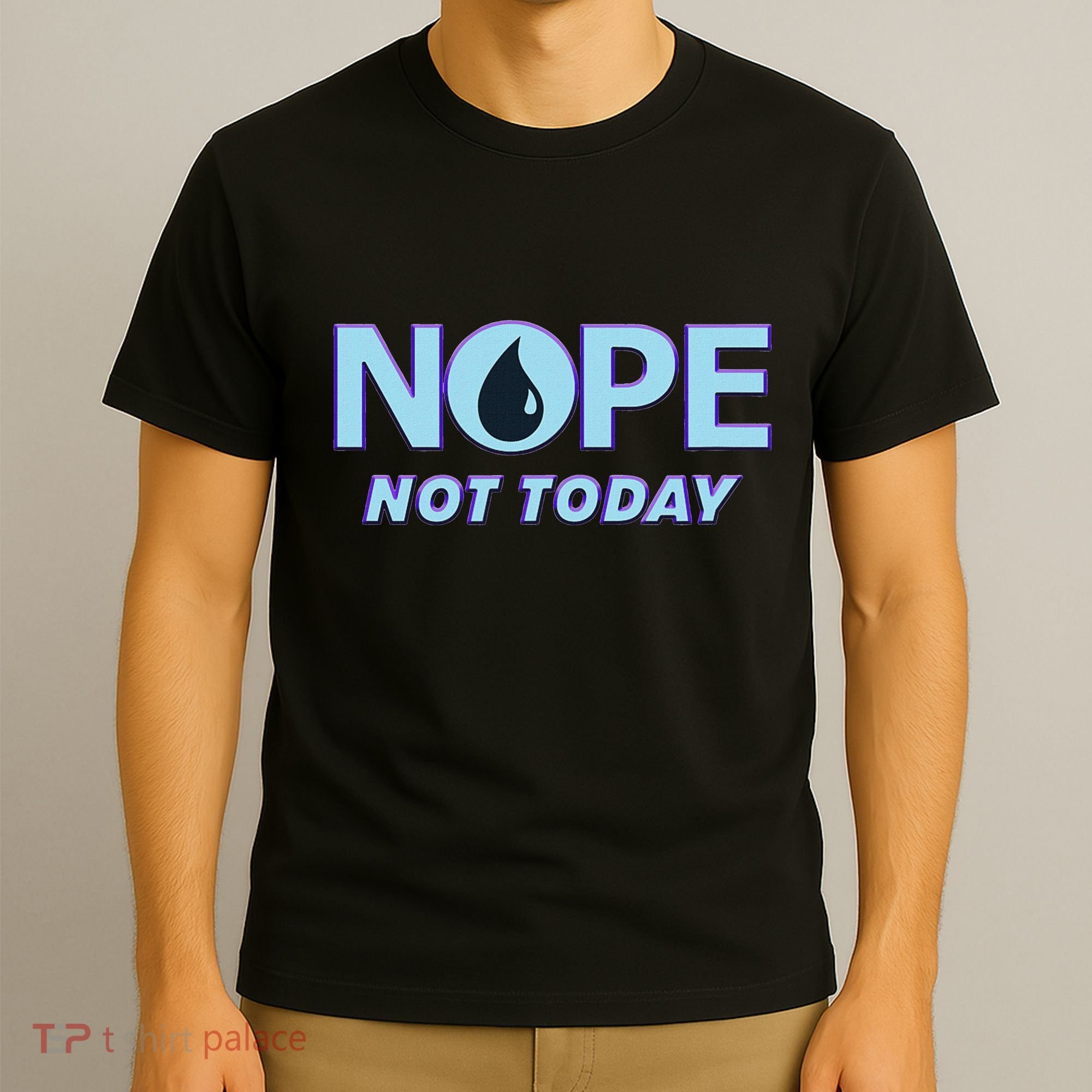 Nope Not Today Magic Tcg Blue Funny T-Shirt