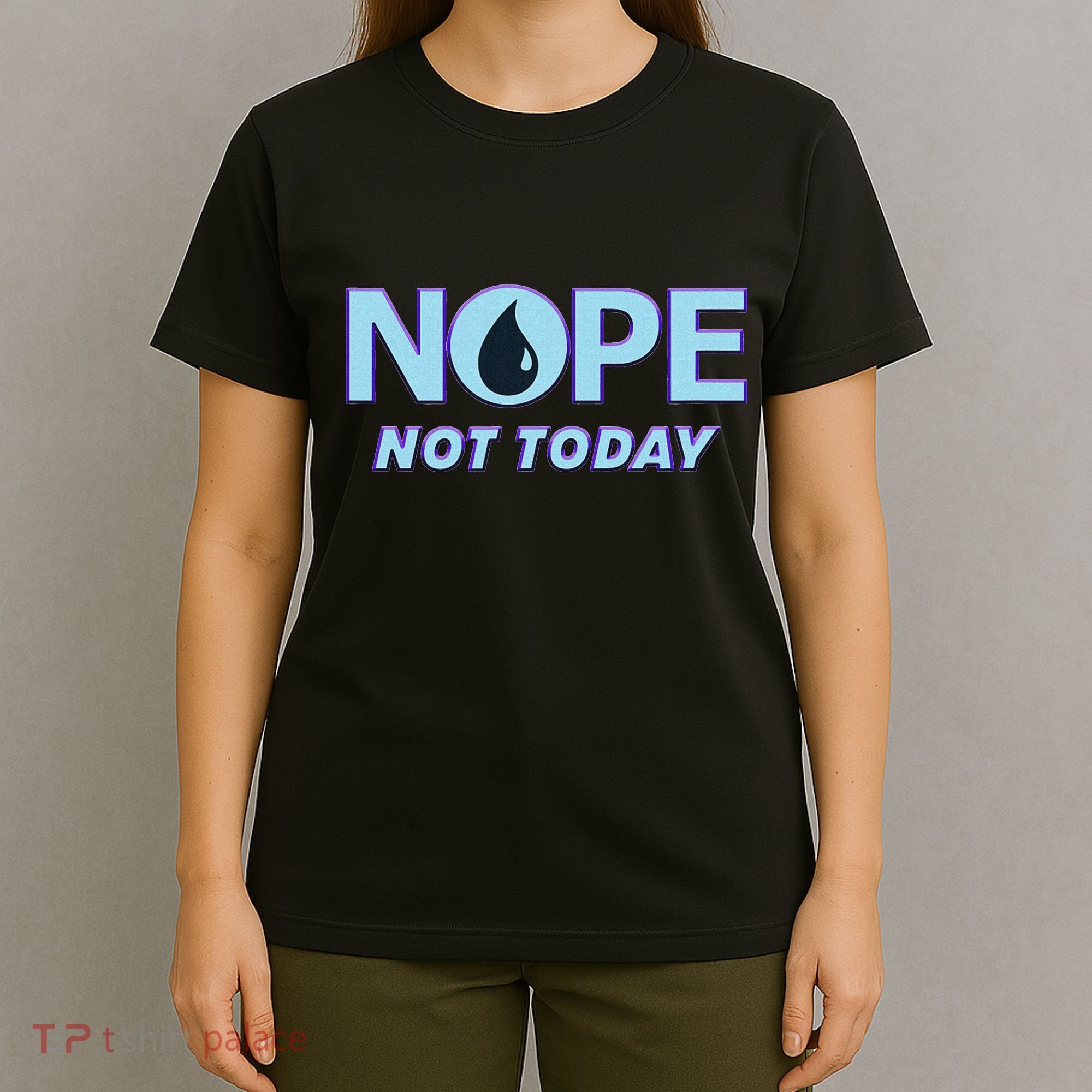 Nope Not Today Magic Tcg Blue Funny T-Shirt