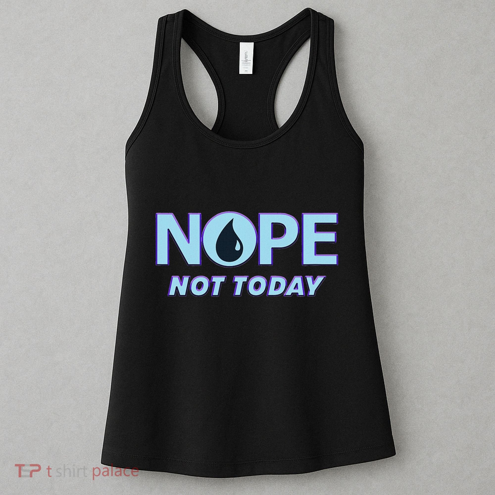 Nope Not Today Magic Tcg Blue Funny Women's Tank Top