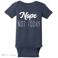Nope Not Today Funny Lazy Adulting Graphic Quote Baby Bodysuit thumb 0