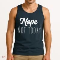 Nope Not Today Funny Lazy Adulting Graphic Quote Tank Top thumb 3