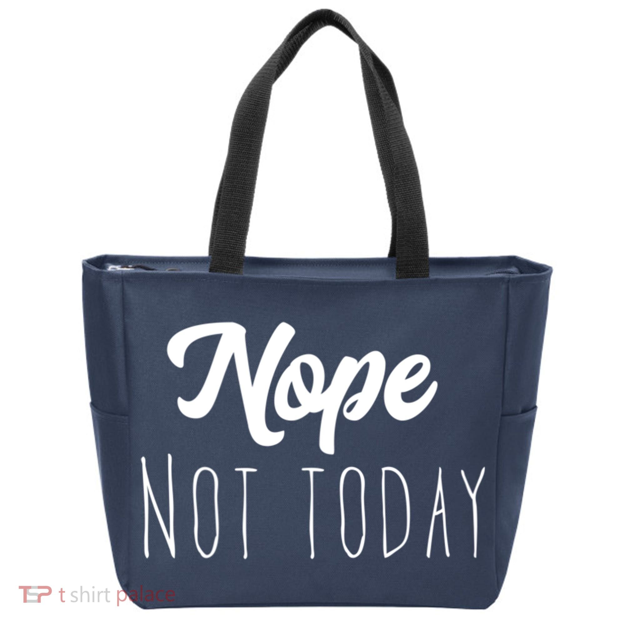 Nope Not Today Funny Lazy Adulting Graphic Quote Tote Bag