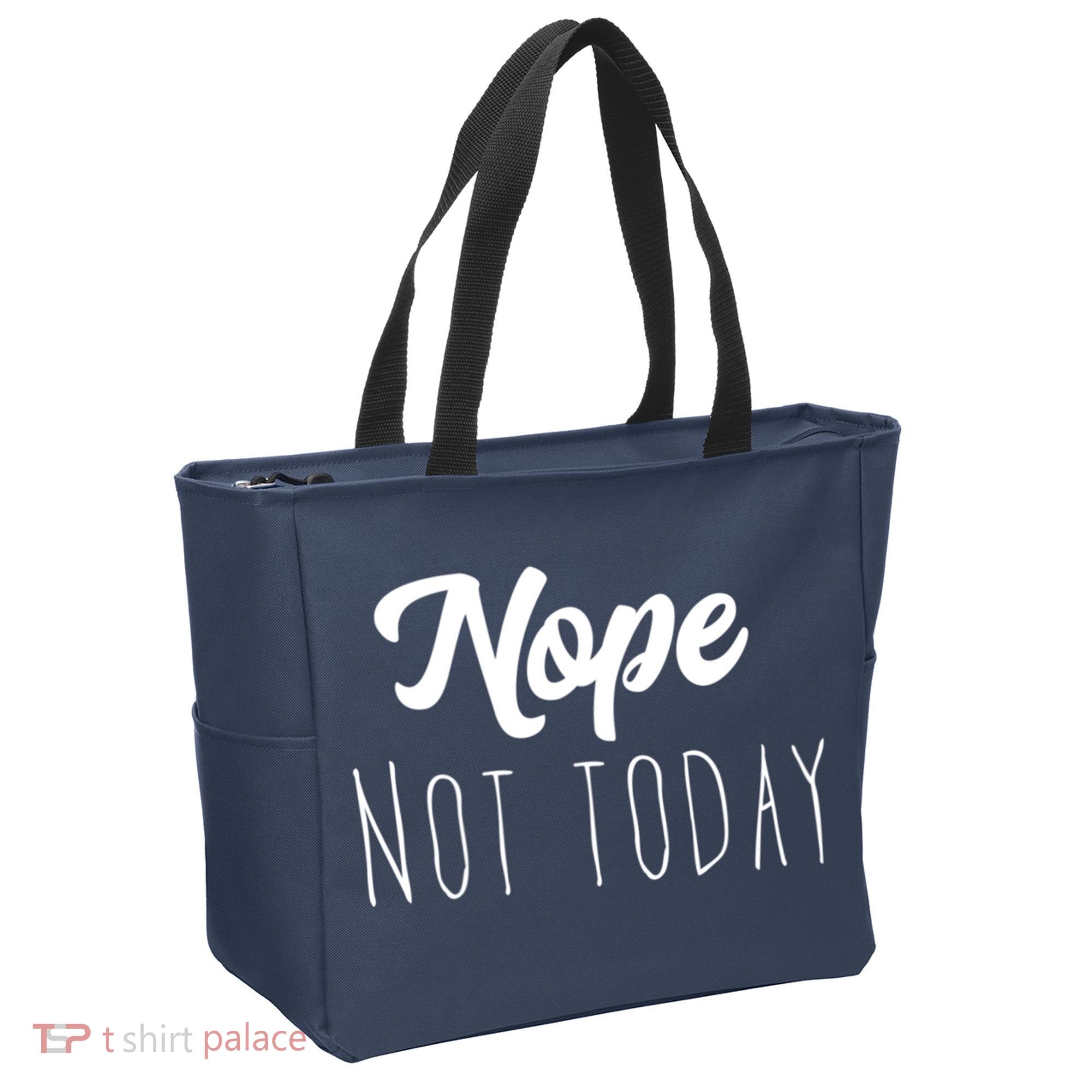 Nope Not Today Funny Lazy Adulting Graphic Quote Tote Bag