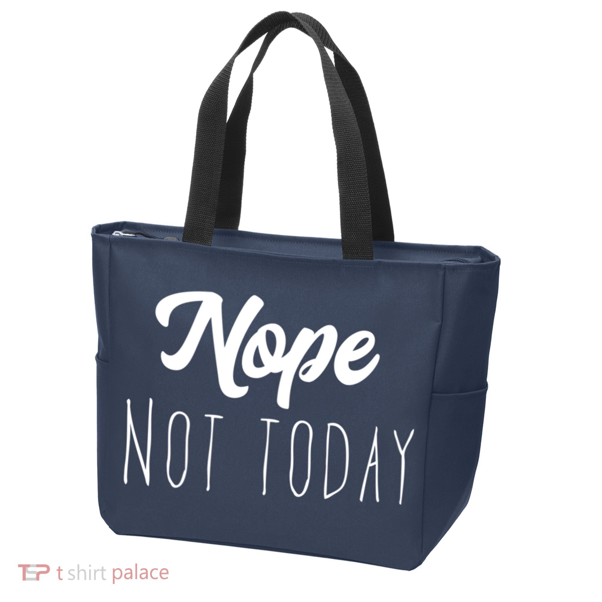 Nope Not Today Funny Lazy Adulting Graphic Quote Tote Bag
