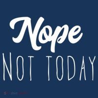 Nope Not Today Funny Lazy Adulting Graphic Quote Tote Bag thumb 4