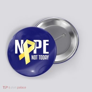 Nope Not Today Sarcoma Bone Cancer Yellow Support Ribbon Cool Gift Button