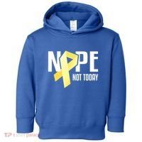 Nope Not Today Sarcoma Bone Cancer Yellow Support Ribbon Cool Gift Toddler Hoodie thumb 0