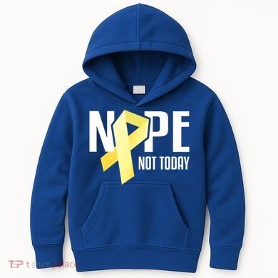 Nope Not Today Sarcoma Bone Cancer Yellow Support Ribbon Cool Gift Kids Hoodie