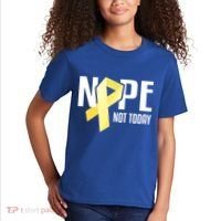 Nope Not Today Sarcoma Bone Cancer Yellow Support Ribbon Cool Gift Kids T-Shirt thumb 2