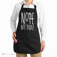 Nope Not Today Apron thumb 2