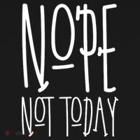 Nope Not Today T-Shirt thumb 7