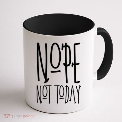 Nope Not Today Coffee Mug back