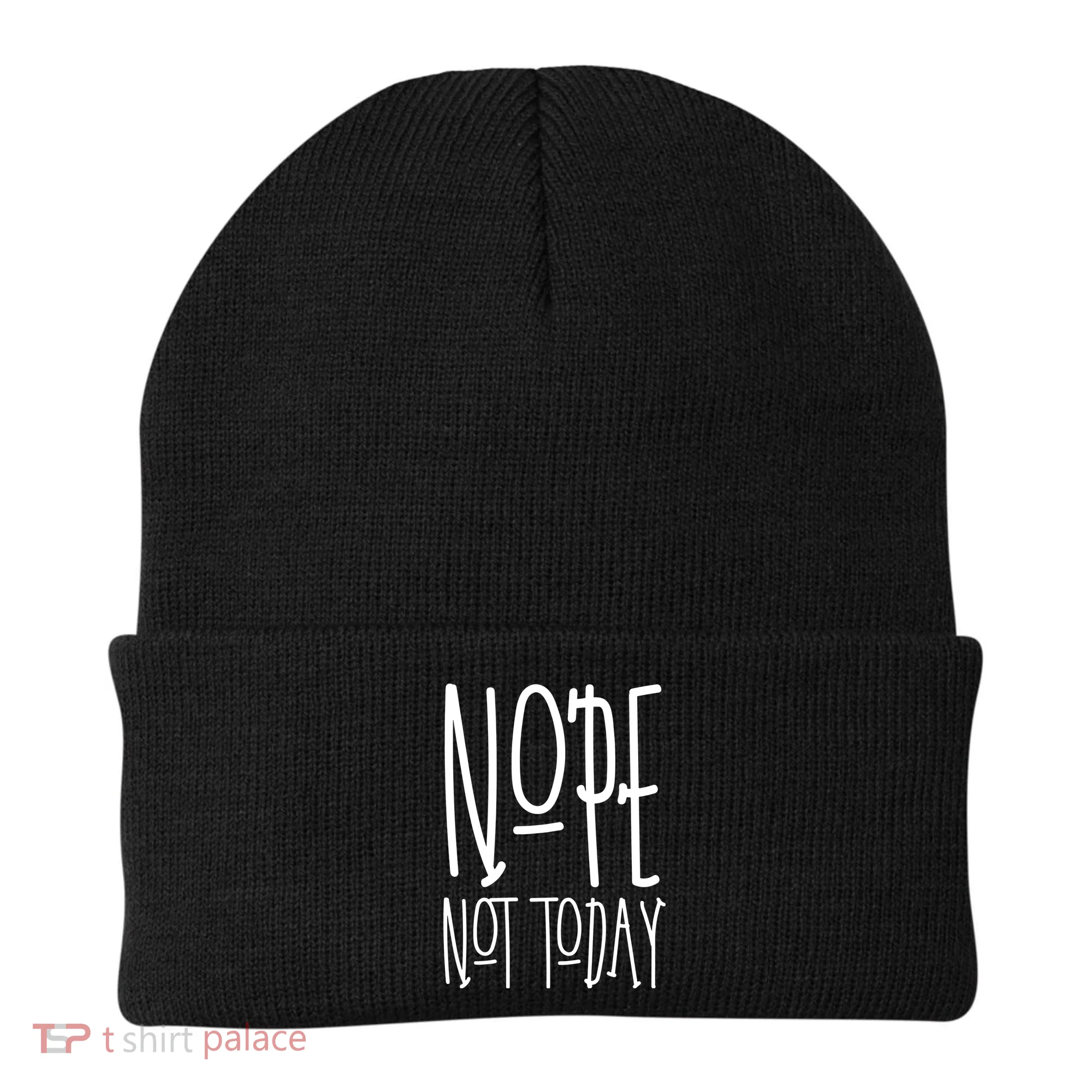 Nope Not Today Beanie